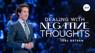 Dealing With Negative Thoughts  Joel Osteen [upl. by Bazil]