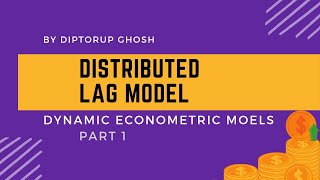 Distributed Lag Model Dynamic Econometric Model Part 1 [upl. by Sipple]