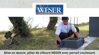 Pose de pilierspoteaux de clôture WESER avec portail coulissant [upl. by Ynar]