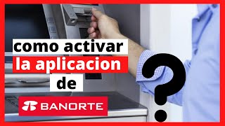 Como activar la aplicación de Banorte móvil en el cajero automático [upl. by Anelej583]