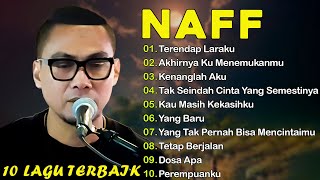 DENGER LAGU NAFF GAK ADA BOSENNYA  30 LAGU JADI INGET MASA LALU  Terendap Laraku Kenanglah Aku [upl. by Meesan]