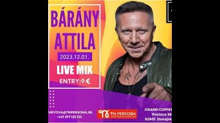 Bárány Attila Live Mix  Grand Cafe Dunaszerdahely 2023 12 01 [upl. by Turne]