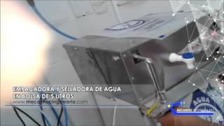 EMPACADORA Y SELLADORA DE AGUA EN BOLSA DE 5 LITROS MECANITEC [upl. by Adneram]