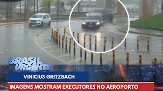 Novas imagens mostram executores de Vinicius Gritzbach no aeroporto  Brasil Urgente [upl. by Eric]