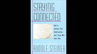 Rudolf Steiner  Staying Connected  Lecture 1 [upl. by Silda]