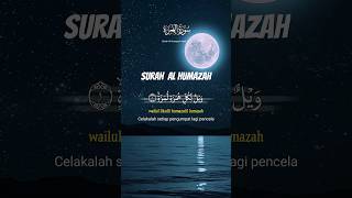 Surah Al Humazah quran surah quranrecitation quotes [upl. by Gide]