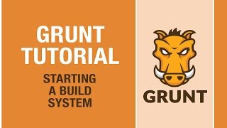 GRUNT TUTORIAL  Grunt makes your web development better [upl. by Dustin]