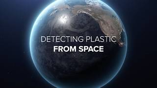 Using Satellites to Detect Plastic From Space  The Ocean Cleanup [upl. by Waddell]