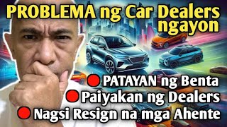 Malaking Problema ng mga Car Dealers ngayon [upl. by Nyraf]