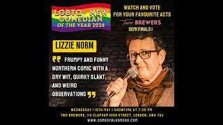 LGBTQ NEW COMEDIAN OF THE YEAR  SEMI FINALS 15TH MAY 2024 [upl. by Urian946]