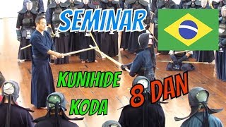 Kendo剣道 Seminar in Brazil  Kunihide KODA Hachidan ［香田八段 [upl. by Natalie439]