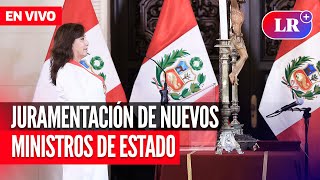 🔴 DINA BOLUARTE toma JURAMENTO a nuevos MINISTROS de Estado  EN VIVO  EnDirectoLR [upl. by Alyosha23]