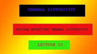 THERMAL DIFFUSIVITY OF MATERIALS [upl. by Nerhtak]