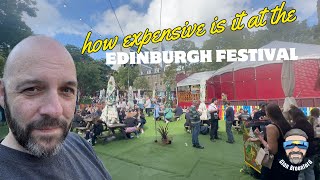 How Expensive is it at the Edinburgh Feastival [upl. by Osrit]