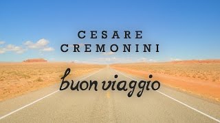 Cesare Cremonini  Buon Viaggio Share The Love Testo  Lyric Video [upl. by Liartnod]