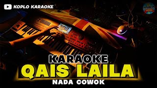 QAIS DAN LAILA KARAOKE NADA COWOK  PRIA HIGH QUALITY AUDIO [upl. by Yellehs368]