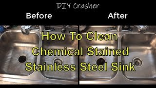 How To Clean Chemical Stained Stainless Steel Kitchen Sink [upl. by Sofer]