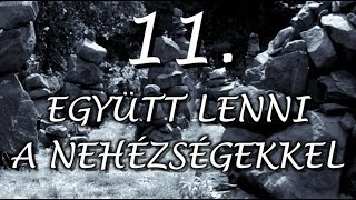 11 EGYÜTT LENNI A NEHÉZSÉGEKKEL tudatos jelenlét meditáció Dr PerczelForintos Dórával [upl. by Lissi]