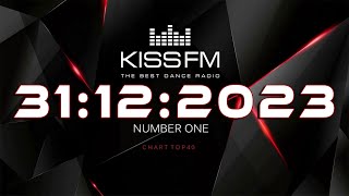 🔥 ✮ Kiss FM Top 40 3112 202324 ✮ 🔥 [upl. by Bigg]