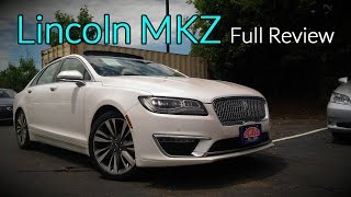 2017 Lincoln MKZ Full Review  Premiere Select Reserve Black Label amp Hybrid [upl. by Heigho]