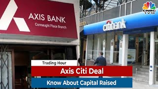 AxisCiti Bank Deal Amitabh Chaudhary Shares Views On Raising Capital  Trading Hour  CNBCTV18 [upl. by Eal]