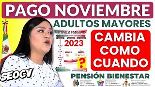 💥ADULTOS MAYORES PAGO de NOVIEMBRE💥DEPÓSITO Pensión Bienestar 65 y Mas CUANDO COMO Y DONDE 💥 [upl. by Mcspadden836]