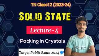 Solid stateL4Packing in Crystalshcp amp ccp structureTN Class12Chapter6MCP Achievers Batch [upl. by Alair]