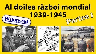 Al doilea război mondial Partea I Originile şi începutul războiului [upl. by Ardnael]