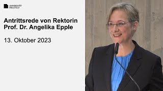 Antrittsrede von Rektorin Prof Dr Angelika Epple  Universität Bielefeld  13102023 [upl. by Zacharia903]