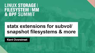 statx extensions for subvolsnapshot filesystems amp more  Kent Overstreet [upl. by Llerol]
