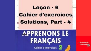 Apprenons le français2 Cahier dexercices Leçon6 Part4 [upl. by Ahsoem]