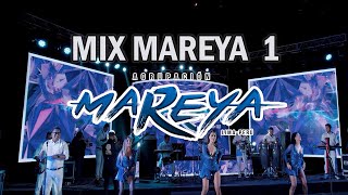 Agrupación Mareya  Mix Mareya 1  exitos en vivo [upl. by Ennovyhs]