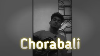 Chorabali  Shitom Ahmed  Acoustic Cover By Arjun Laha [upl. by Hulburt]