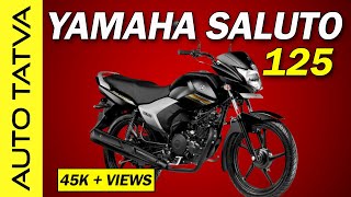 Yamaha Saluto 125  Better Than Honda Shine  Auto Tatva [upl. by Nomde]