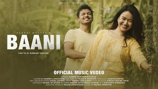 BAANI ll SUBANI MOKTAN ll OFFICIAL MUSIC VIDEO [upl. by Vivie]