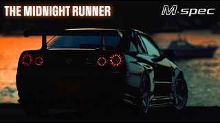 The Midnight Runner  Nissan Skyline R34 GTR Mspec [upl. by Quinlan]