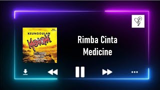 Rimba Cintaku  Medicine [upl. by Gretna]