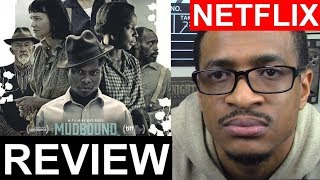 Mudbound MOVIE REVIEW  Netflix [upl. by Zuzana]