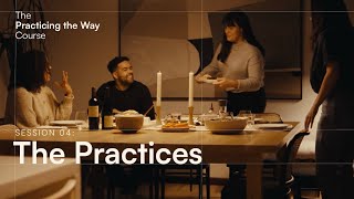 The Practicing the Way Course Session 04 The Practices [upl. by Salazar258]