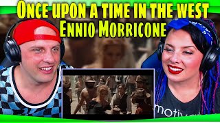 Once upon a time in the west Ennio Morricone Movie Music Part 3 of 6 THE WOLF HUNTERZ REACTIONS [upl. by Milan210]