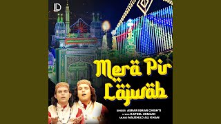 Mera Pir Lajwab [upl. by Ardnovahs]