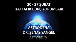 Balık  20  27 Şubat Haftalık Burç Yorumu  Dr Şenay Devi [upl. by Magan]