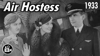 Air Hostess 1933 Evalyn Knapp James Murray Keene Thompson  PreCode Aviation Drama Romance [upl. by Erick]