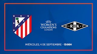 Atlético de Madrid Femenino 2 2  2 3 Rosenborg  PARTIDO COMPLETO [upl. by Aicenet966]