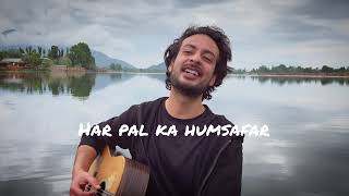 Har pal ka humsafar  Yawar Abdal unplugged [upl. by Laeria]