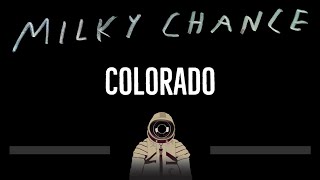 Milky Chance • Colorado CC 🎤 Karaoke Instrumental Lyrics [upl. by Amlez]