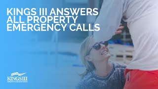 Kings III Answers All Property Emergency Calls [upl. by Arluene]