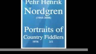 Pehr Henrik Nordgren  Portraits of Country Fiddlers 1976 22 [upl. by Almira]