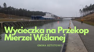 Wycieczka na Przekop Mierzei Wiślanej 20240101 [upl. by Suirtimid954]