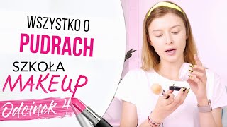 Jaki PUDER do twarzy wybrać Rodzaje i aplikacja  4 LEKCJA MAKIJAŻU [upl. by Pliske]